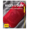 GU Magen und Darm natürlich behandeln, 1 St
